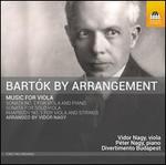 Bartk by Arrangement: Music for Viola