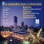 Bartók: Sonata for 2 Pianos & Percussion; Kodály: Serenade for 2 Violins & Viola; Dohnányi: Serenade for String Trio