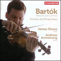 Bartk: Sonatas & Rhapsodies, Vol. 1 - Andrew Armstrong (piano); James Ehnes (violin)