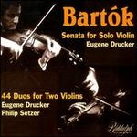 Bartk: Violin Sonata/Duos - Eugene Drucker (violin); Philip Setzer (violin)