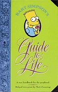 Bart Simpson's Guide to Life: A Wee Handbook for the Perplexed