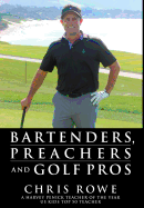 Bartenders, Preachers and Golf Pros