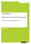 Barthes' puctum zwischen Liebe und Tod: Des Pudels Kern? Der Kammer Wahrheiten? C'est ca!