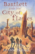 Bartlett and the city of flames