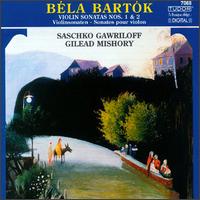 Bartok: Violin Sonatas, Nos.1 & 2 - Gilead Mishory (piano); Saschko Gawriloff (violin)