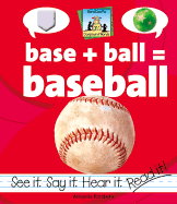 Base+ball=baseball