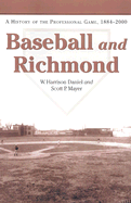 Baseball and Richmond: A History of the Professional Game, 1884-2000