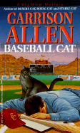 Baseball Cat - Allen, Garrison, and Garrison, Allen