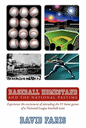 Baseball Homestand: The National Pastime: Experience the excitement of attending the 81 home games of a National League baseball team. - Faris, David