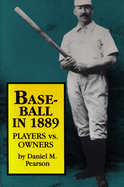 Baseball in 1889: Players vs. Owners
