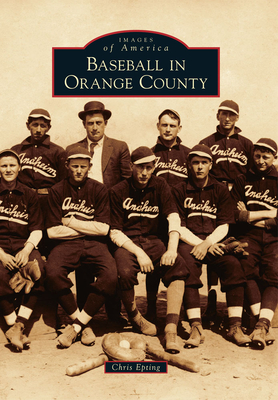 Baseball in Orange County - Epting, Chris