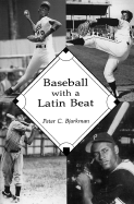 Baseball with a Latin Beat: A History of the Latin American Game