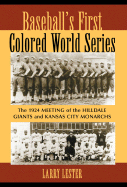 Baseball's First Colored World Series: The 1924 Meeting of the Hilldale Giants and Kansas City Monarchs