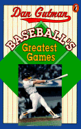 Baseball's Greatest Games