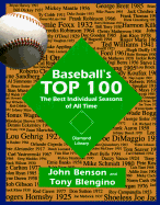 Baseball's Top 100: The Best Individual Seasons of All Time