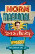 Based on a True Story: A Memoir