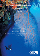 Bases - Theorie pour les plongeurs: Un livre sur la pratique