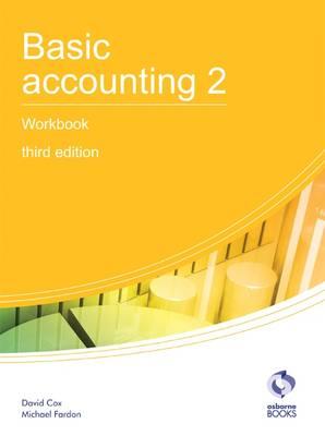 Basic Accounting 2 Workbook - Cox, David, and Fardon, Michael