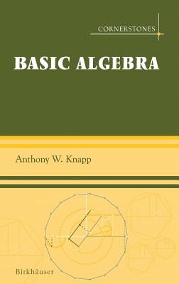 Basic Algebra - Knapp, Anthony W