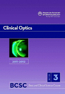 Basic and Clinical Science Course (BCSC) 2010-2011 Section 3: Clinical Optics