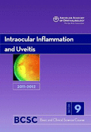 Basic and Clinical Science Course (BCSC) 2010-2011 Section 9: Intraocular Inflammation and Uveitis