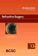 Basic and Clinical Science Course (BCSC): Refractive Surgery