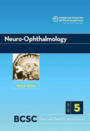 Basic and Clinical Science Course, Section 5: Neuro-Ophthalmology 2013-2014