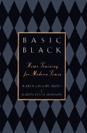 Basic Black - Bates, Karen Grigsby, and Hudson, Karen E