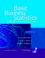 Basic Business Statistics: Concepts and Applications and CD Package