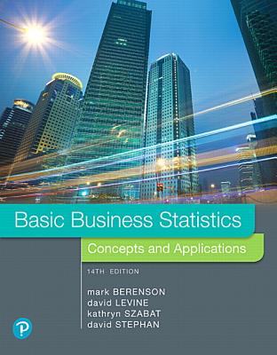 Basic Business Statistics: Concepts and Applications - Berenson, Mark, and Levine, David, and Szabat, Kathryn