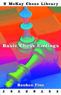 Basic Chess Endings - Fine, Reuben