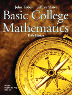 Basic College Mathematics - Tobey, John, and Slater, Jeffrey