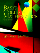 Basic College Mathematics - Slater, Jeffrey, and Tobey, John