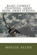 Basic Combat Training: Army Mom, Army Strong