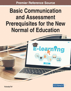 Basic Communication and Assessment Prerequisites for the New Normal of Education