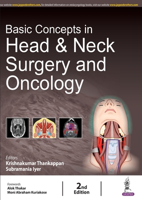 Basic Concepts in Head & Neck Surgery and Oncology - Thankappan, Krishnakumar, and Iyer, Subramania