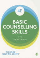 Basic Counselling Skills: A Helpers Manual