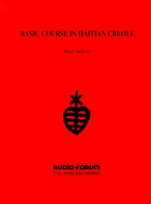 Basic Course in Haitian Creole - Valdman, Albert