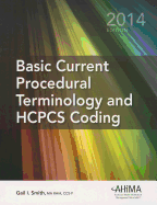 Basic Current Procedural Terminology and HCPCS Coding - Smith, Gail I