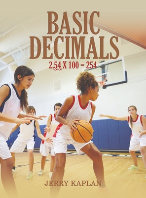 Basic Decimals - Kaplan, Jerry