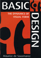 Basic Design: The Dynamics of Visual Form