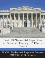 Basic Differential Equations in General Theory of Elastic Shells