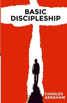 Basic Discipleship - Abraham, Charles