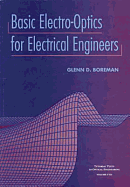 Basic Electro-Optics for Electrical Engineers - Boreman, Glenn D