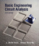 Basic Engineering Circuit Analysis - Irwin, J David, and Wu, Chwan-Hwa