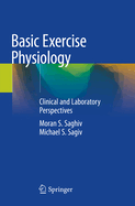 Basic Exercise Physiology: Clinical and Laboratory Perspectives