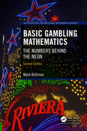Basic Gambling Mathematics: The Numbers Behind the Neon, Second Edition