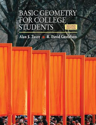 Basic Geometry for College Students: An Overview of the Fundamental Concepts - Tussy, Alan S, and Gustafson, R David