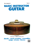 Basic Instructor Guitar, Vol 2: Designed for Individual or Group Instruction (Student Edition)