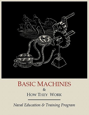 Basic Machines and How They Work - Naval Education and Training Program